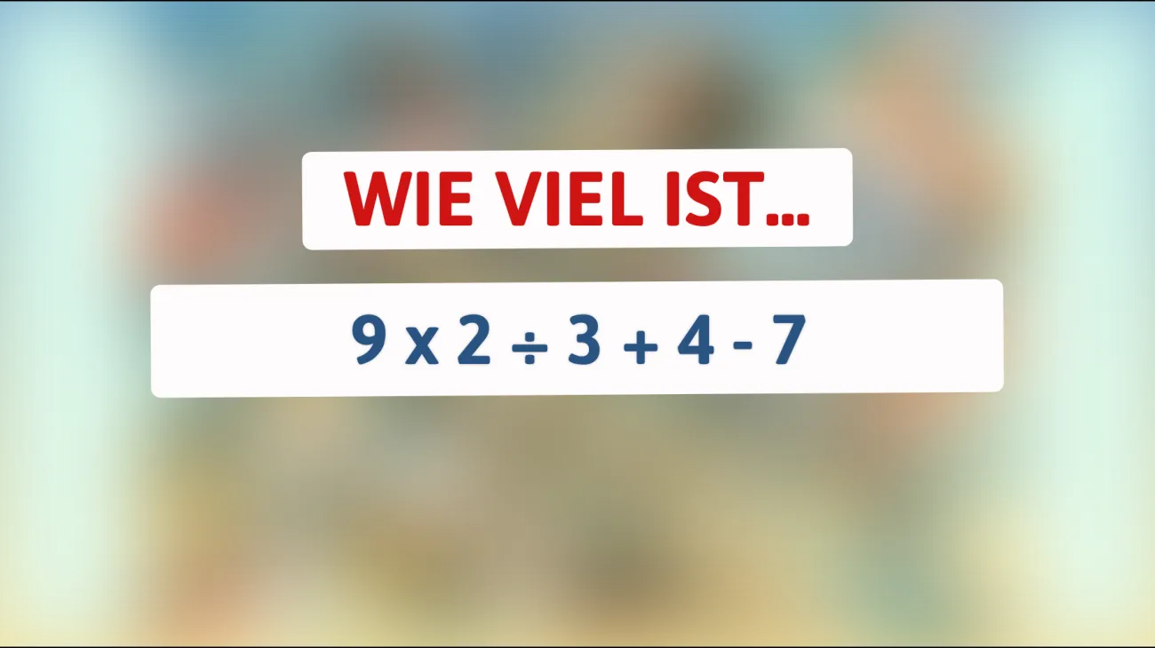 Löse dieses Rätsel, das nur die Schlausten unter uns knacken können! Wie gut bist du in Mathe wirklich?"